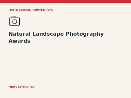 Natural Landscape Photography Awards