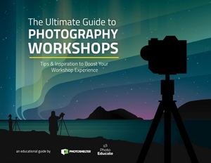 The Ultimate Guide to Photography Workshops: Tips & Inspiration to Boost Your Workshop Experience